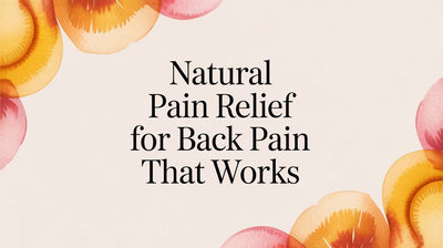 Natural Pain Relief for Back Pain That Works