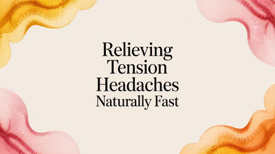 Relieving Tension Headaches Naturally Fast