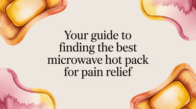 Your Guide to Finding the Best Microwave Hot Pack for Pain Relief