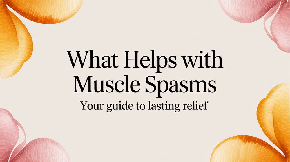 What Helps with Muscle Spasms Your Guide to Lasting Relief – SunnyBay